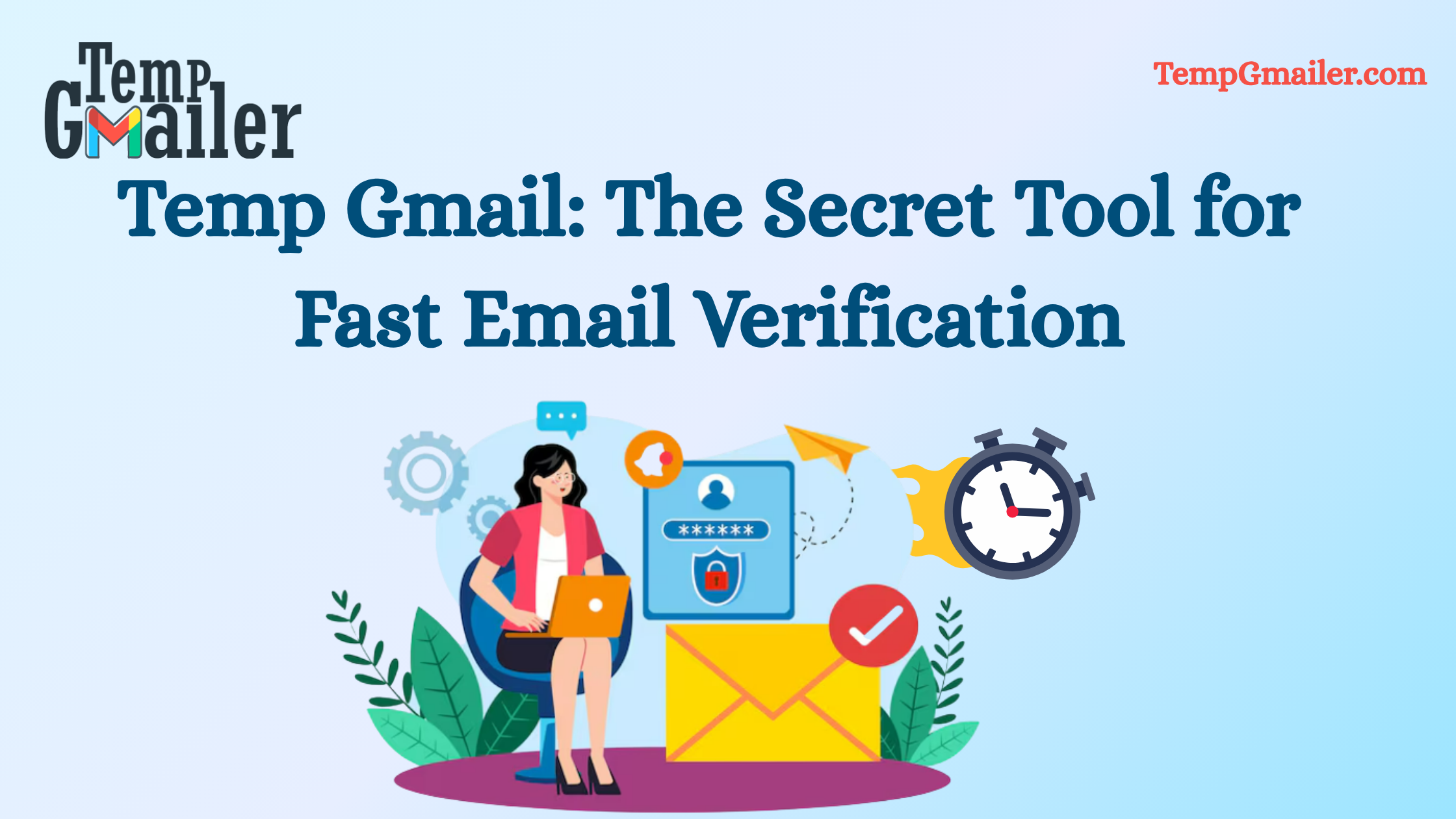 Temp Gmail: The Secret Tool for Fast Email Verification Without Spam